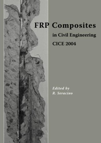 Frp Composites in Civil Engineering - Cice 2004