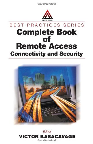 Complete book of remote access : connectivity and security