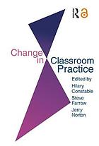 Change in Classroom Practice