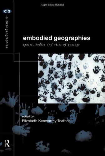 Embodied Geographies