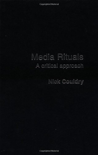 Media rituals : a critical approach