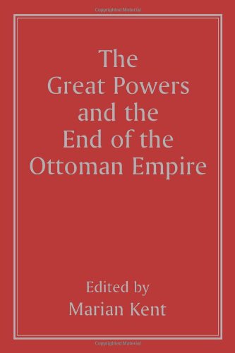 The Great Powers and the End of the Ottoman Empire