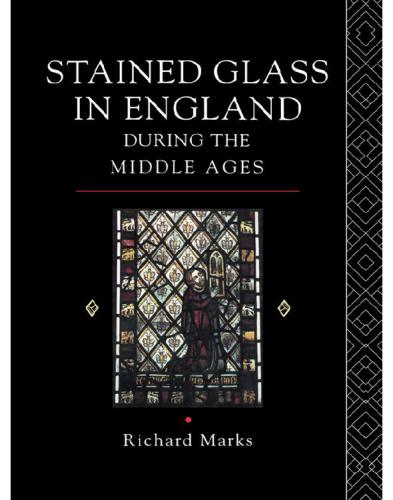 Stained Glass in England During the Middle Ages