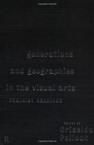 Generations and Geographies in the Visual Arts