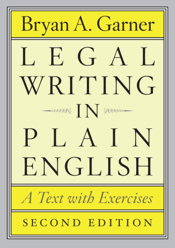 Legal writing in plain English : a text with exercises