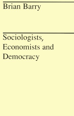 Sociologists, Economists, and Democracy