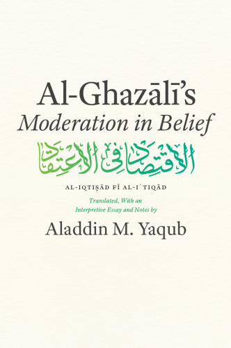 Al-Ghazali's Moderation in Belief