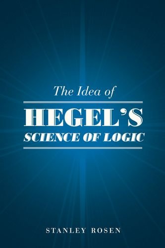 The Idea of Hegel's &quot;Science of Logic&quot;