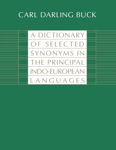 A Dictionary of Selected Synonyms in the Principal Indo-European Languages