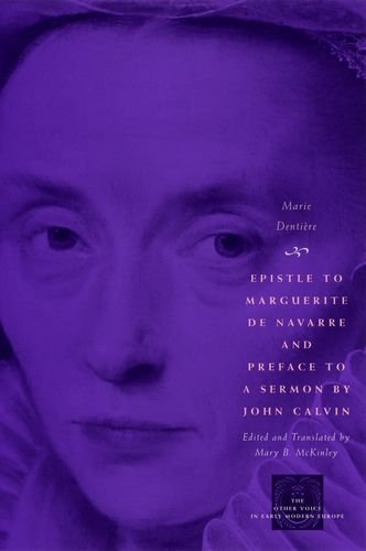 Epistle to Marguerite de Navarre and Preface to a Sermon by John Calvin