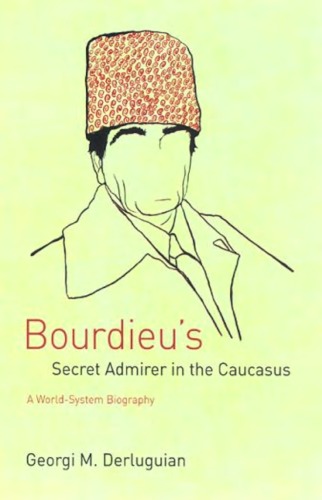 Bourdieu's Secret Admirer in the Caucasus