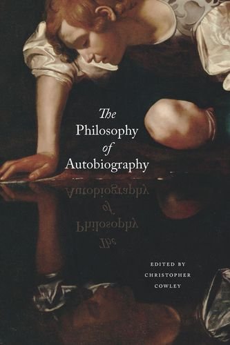 The philosophy of autobiography