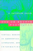 How We Became Posthuman