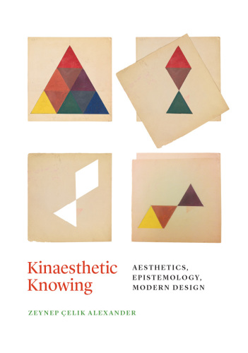 Kinaesthetic knowing : aesthetics, epistemology, modern design
