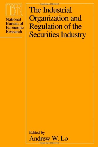 Industrial Organization and Regulation of the Securities Industry.