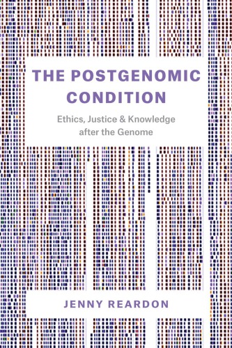 The Postgenomic Condition