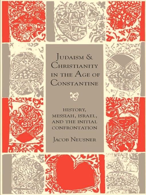 Judaism and Christianity in the Age of Constantine