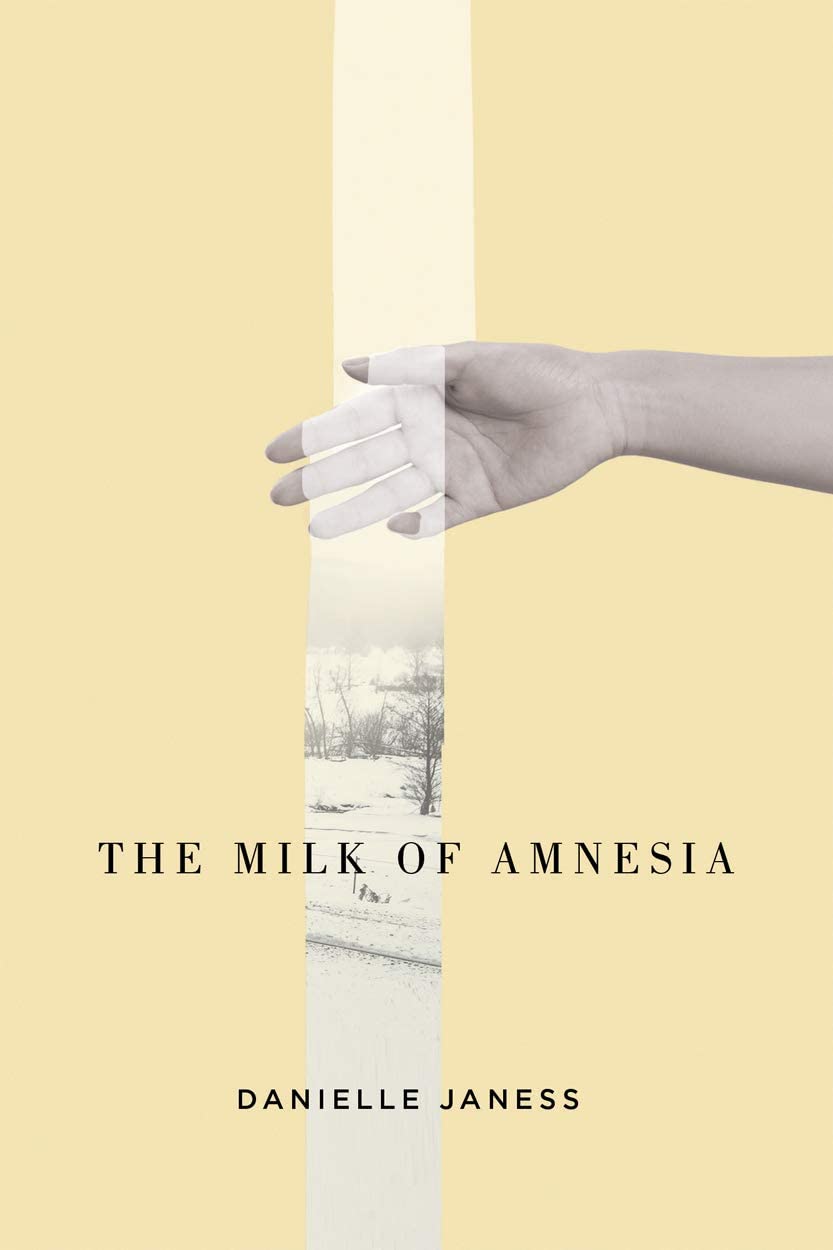 The Milk of Amnesia (Volume 55) (The Hugh MacLennan Poetry Series)