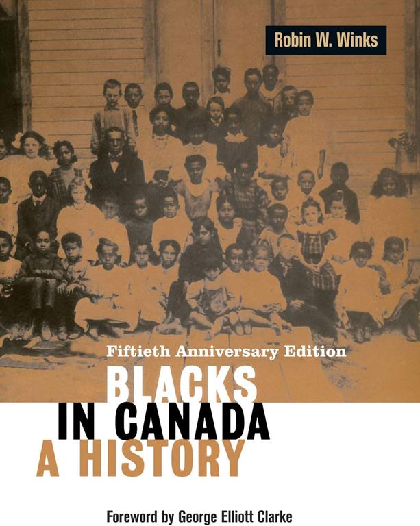 Blacks in Canada: A History (Carleton Library Series)