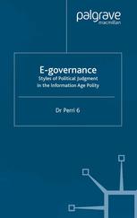 E-governance : styles of political judgement in the information age polity