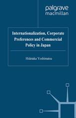 Internationalization, corporate preferences, and commercial policy in Japan