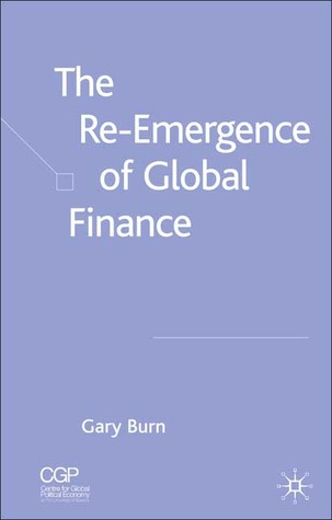 The Re-Emergence of Global Capital