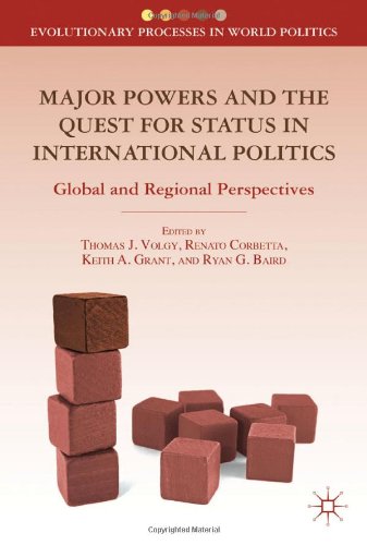 Major Powers and the Quest for Status in International Politics