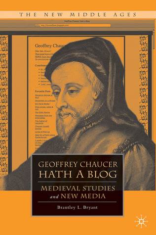 Geoffrey Chaucer Hath a Blog