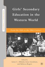 Girls' secondary education in the western world : from the 18th to the 20th century