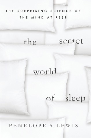 The Secret World of Sleep