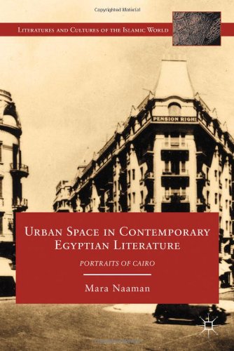 Urban Space in Contemporary Egyptian Literature