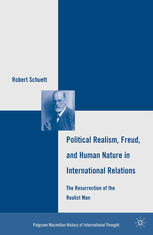 Political realism, Freud, and human nature in international relations The resurrection of the realist man