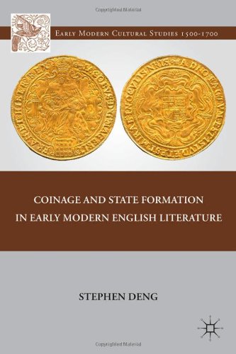 Coinage and State Formation in Early Modern English Literature