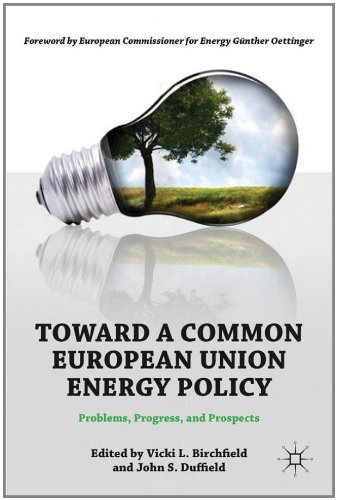 Toward a common European Union energy policy : problems, progress, and prospects