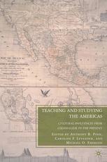 Teaching and studying the Americas cultural influences from colonialism to the present