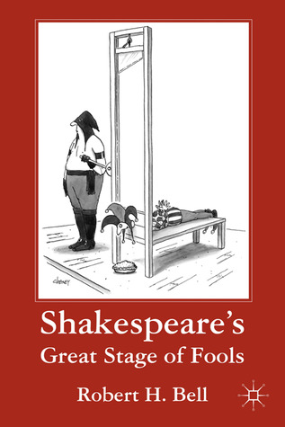 Shakespeare's Great Stage of Fools