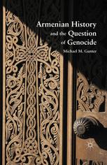 Armenian History and the Question of Genocide