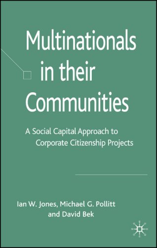 Multinationals in their communities : a social capital approach to corporate citizenship projects