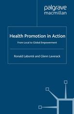 Health promotion in action : from local to global empowerment