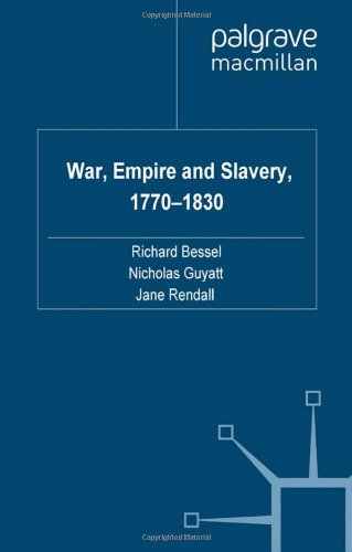 War, Empire and Slavery, 1770-1830