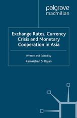 Exchange Rates, Currency Crisis and Monetary Cooperation in Asia