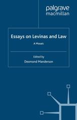 Essays on Levinas and law : a mosaic