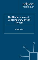 The Demotic Voice in Contemporary British Fiction