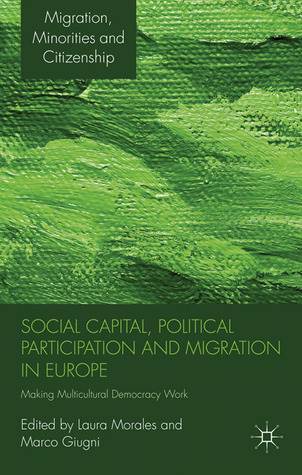 Social Capital, Political Participation and Migration in Europe