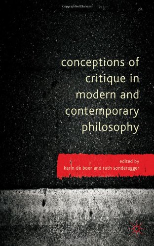 Conceptions of Critique in Modern and Contemporary Philosophy