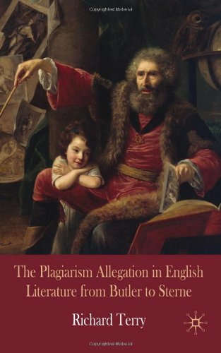 The Plagiarism Allegation in English Literature from Butler to Sterne