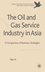 The Oil and Gas Service Industry in Asia : a Comparison of Business Strategies