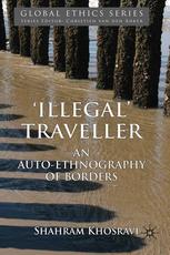 "Illegal" traveller : an auto-ethnography of borders