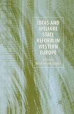 Ideas and Welfare State Reform in Western Europe