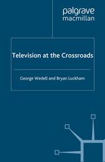 Television at the crossroads